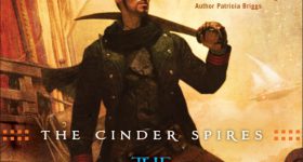 Review: The Cinder Spires – The Aeronaut’s Windlass