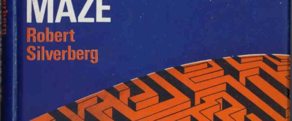 The Man in the Maze by Robert Silverberg: Synopsis